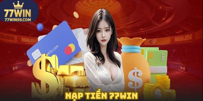 nap-tien-77win-anh-bia