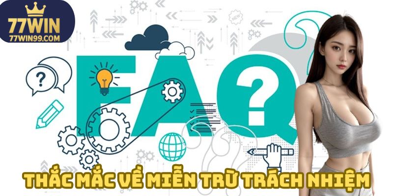 Thắc mắc xoay quanh miễn trừ trách nhiệm